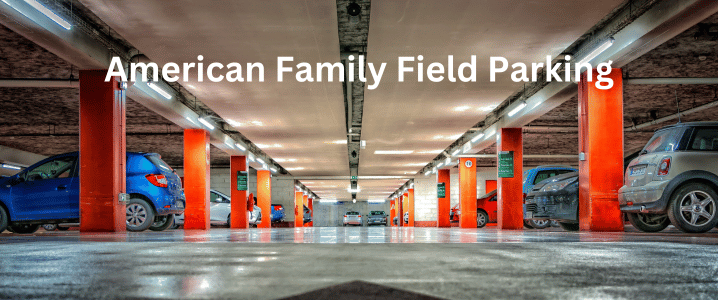 American Family Field Parking: Complete Guide to Purchasing Options